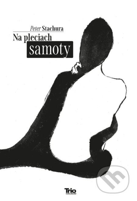 E-kniha: Na pleciach samoty (Peter Stachura). Publikumart, 2026 E-kniha: Na pleciach samoty (Peter Stachura). Publikumart, 2026