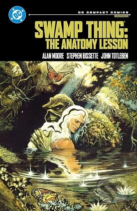 Kniha: Swamp Thing: The Anatomy Lesson: DC Compact Comics Edition (Alan Moore a Steve Bissette). DC Comics, 2026 Kniha: Swamp Thing: The Anatomy Lesson: DC Compact Comics Edition (Alan Moore a Steve Bissette). DC Comics, 2026