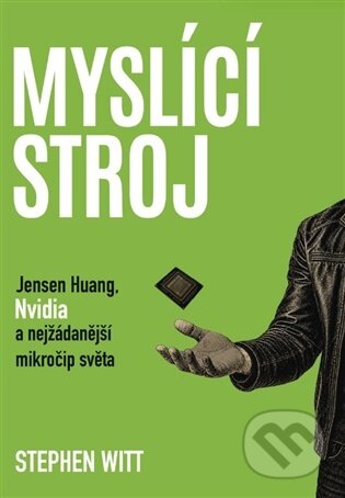 Kniha: Myslící stroj (Stephen Witt). Shelfie Publishers, 2026 Kniha: Myslící stroj (Stephen Witt). Shelfie Publishers, 2026