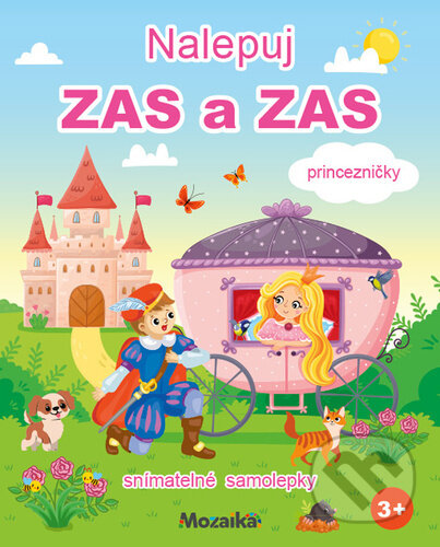 Kniha: Nalepuj ZAS a ZAS: Princezničky (Mozaika). Mozaika, 2025 Kniha: Nalepuj ZAS a ZAS: Princezničky (Mozaika). Mozaika, 2025