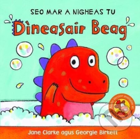 Kniha: Seo Mar a nigheas tu Dineasair Beag (Jane Clarke). , 2018 Kniha: Seo Mar a nigheas tu Dineasair Beag (Jane Clarke). , 2018
