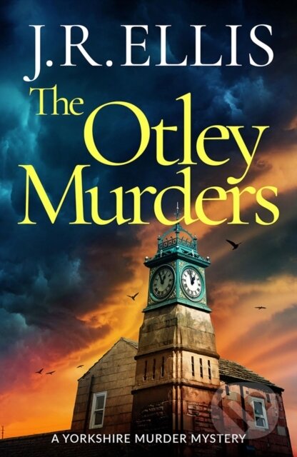 Kniha: The Otley Murders (J. R. Ellis). Thomas & Mercer, 2025 Kniha: The Otley Murders (J. R. Ellis). Thomas & Mercer, 2025