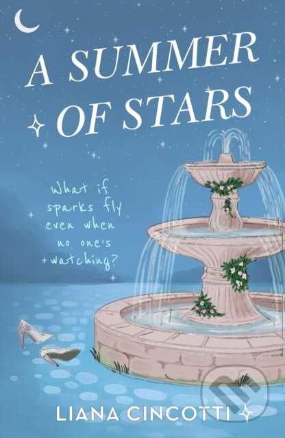 Kniha: A Summer of Stars (Liana Cincotti). Forever, 2026 Kniha: A Summer of Stars (Liana Cincotti). Forever, 2026