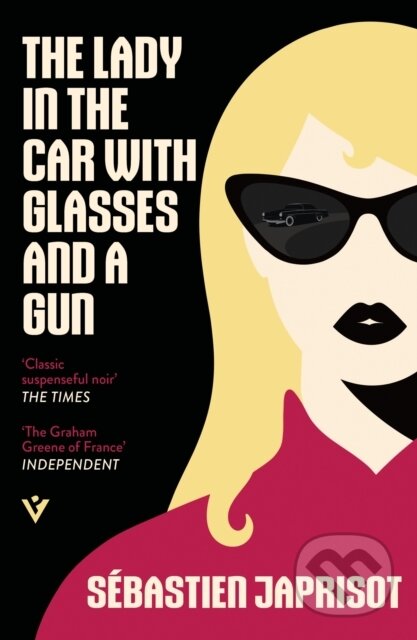 Kniha: The Lady in the Car with Glasses and a Gun (Sébastien Japrisot). Pushkin, 2026 Kniha: The Lady in the Car with Glasses and a Gun (Sébastien Japrisot). Pushkin, 2026