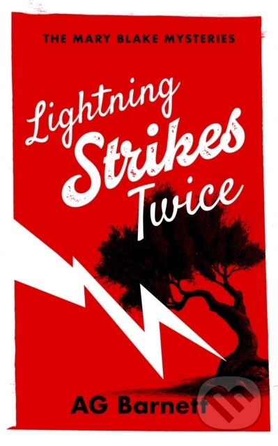 Kniha: Lightning Strikes Twice: A fiesty female detective murder mystery (A.G. Barnett). Vinci Books, 2026 Kniha: Lightning Strikes Twice: A fiesty female detective murder mystery (A.G. Barnett). Vinci Books, 2026