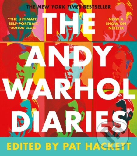 Kniha: The Andy Warhol Diaries (Andy Warhol a Pat Hackett). Twelve, 2022 Kniha: The Andy Warhol Diaries (Andy Warhol a Pat Hackett). Twelve, 2022