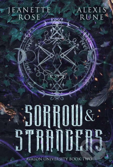Kniha: Sorrow & Strangers (Alexis Rune a Jeanette Rose). Simon & Schuster, 2026 Kniha: Sorrow & Strangers (Alexis Rune a Jeanette Rose). Simon & Schuster, 2026