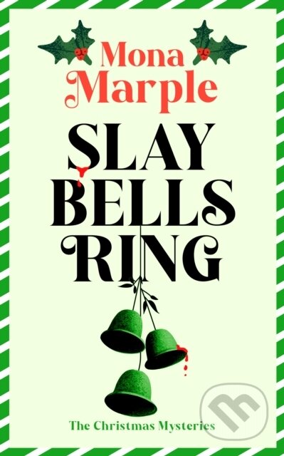 Kniha: Slay Bells Ring (Mona Marple). Vinci Books, 2026 Kniha: Slay Bells Ring (Mona Marple). Vinci Books, 2026