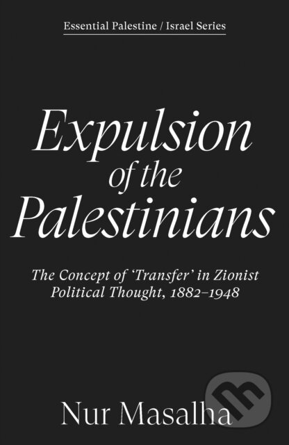 Kniha: Expulsion of the Palestinians (Nur Masalha). Verso, 2026 Kniha: Expulsion of the Palestinians (Nur Masalha). Verso, 2026