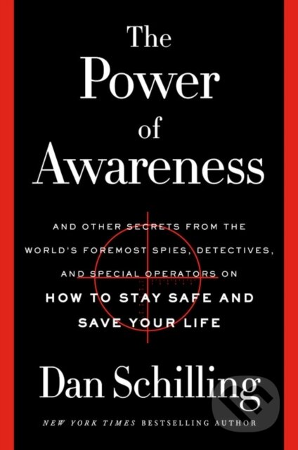 Kniha: Power of Awareness (Dan Schilling). Grand Central Publishing, 2021 Kniha: Power of Awareness (Dan Schilling). Grand Central Publishing, 2021