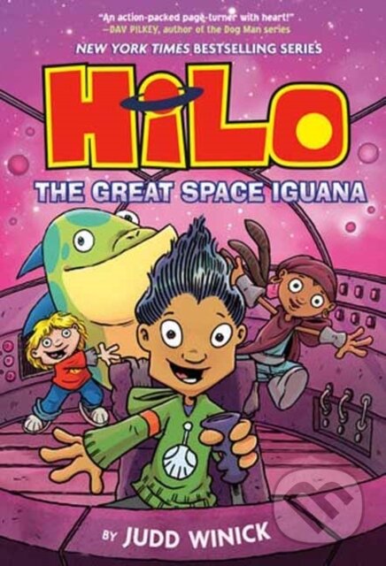 Kniha: Hilo Book 11: The Great Space Iguana (Judd Winick). , 2025 Kniha: Hilo Book 11: The Great Space Iguana (Judd Winick). , 2025