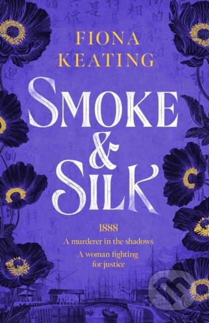 Kniha: Smoke and Silk (Fiona Keating). Mountain Leopard Press, 2025 Kniha: Smoke and Silk (Fiona Keating). Mountain Leopard Press, 2025