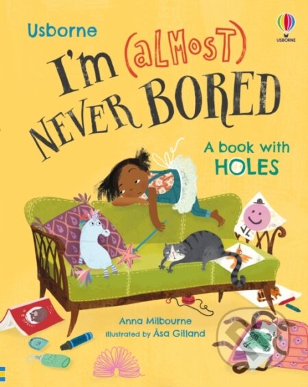 Kniha: I'm (Almost) Never Bored (Anna Milbourne). Usborne, 2022 Kniha: I'm (Almost) Never Bored (Anna Milbourne). Usborne, 2022