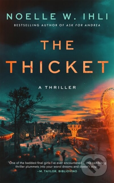 Kniha: The Thicket (Noelle W. Ihli). Pan Books, 2026 Kniha: The Thicket (Noelle W. Ihli). Pan Books, 2026