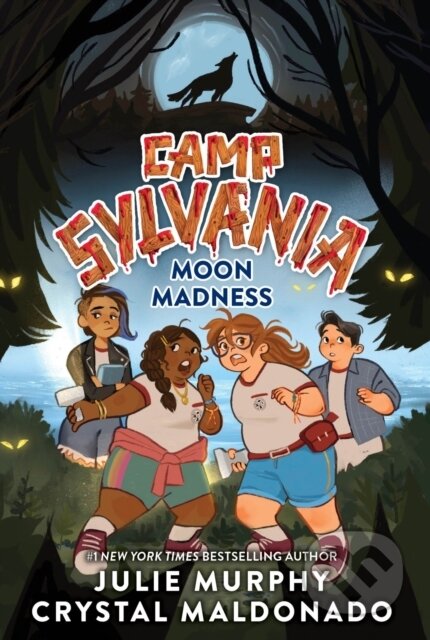 Kniha: Camp Sylvania: Moon Madness (Crystal Maldonado a Julie Murphy). HarperCollins, 2026 Kniha: Camp Sylvania: Moon Madness (Crystal Maldonado a Julie Murphy). HarperCollins, 2026
