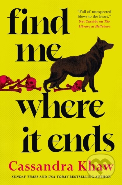 Kniha: Find Me Where It Ends (Cassandra Khaw). Titan Books, 2026 Kniha: Find Me Where It Ends (Cassandra Khaw). Titan Books, 2026