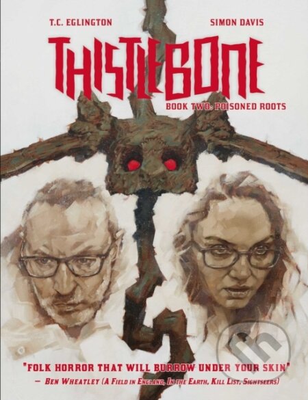 Kniha: Thistlebone Book Two: Poisoned Roots (Simon Davis a T.C. Eglington). , 2022 Kniha: Thistlebone Book Two: Poisoned Roots (Simon Davis a T.C. Eglington). , 2022