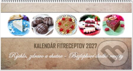Stolový kalendár fitreceptov 2027 (Lucia Urbančoková). LRfit, 2026 Stolový kalendár fitreceptov 2027 (Lucia Urbančoková). LRfit, 2026