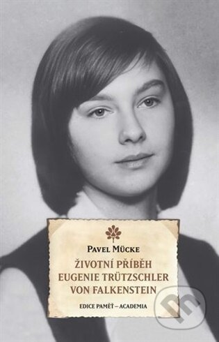 Kniha: Životní příběh Eugenie Trützschler von Falkenstein (Pavel Mücke). Academia, 2026 Kniha: Životní příběh Eugenie Trützschler von Falkenstein (Pavel Mücke). Academia, 2026
