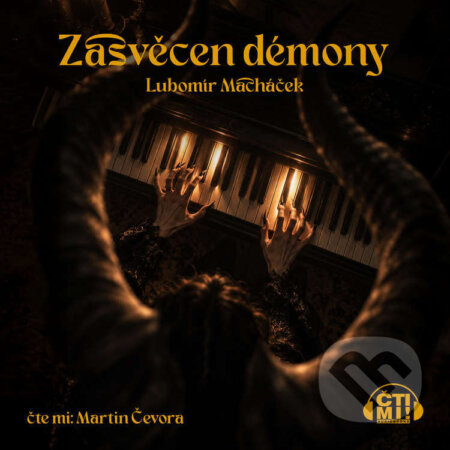 Audiokniha: Zasvěcen démony (Lubomír Macháček). Čti mi!, 2026 Audiokniha: Zasvěcen démony (Lubomír Macháček). Čti mi!, 2026