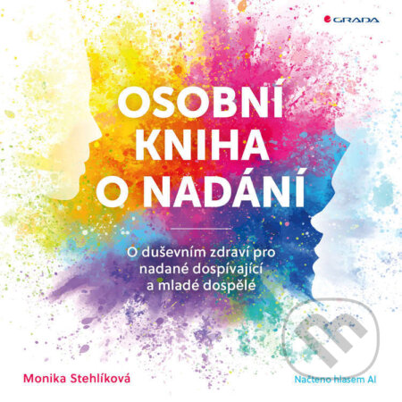 Audiokniha: Osobní kniha o nadání (Monika Stehlíková). Grada, 2026 Audiokniha: Osobní kniha o nadání (Monika Stehlíková). Grada, 2026
