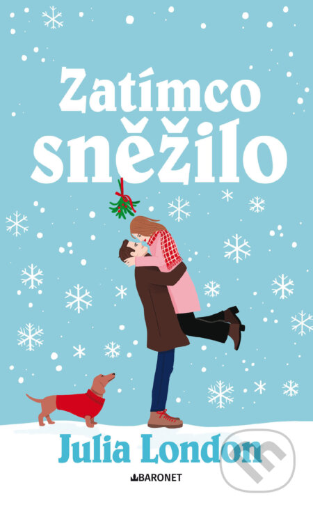 E-kniha: Zatímco sněžilo (Julia London). Baronet, 2026 E-kniha: Zatímco sněžilo (Julia London). Baronet, 2026