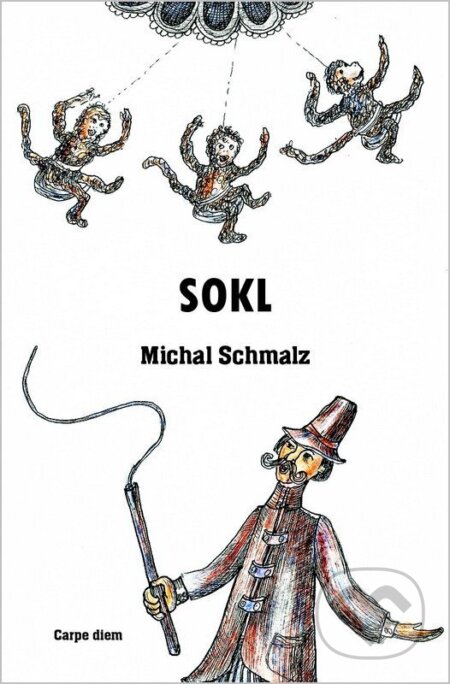Kniha: Sokl (Michal Schmalz). Carpe diem, 2026 Kniha: Sokl (Michal Schmalz). Carpe diem, 2026
