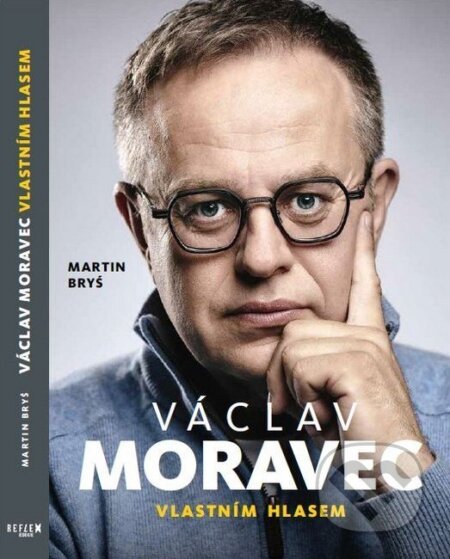 Kniha: Václav Moravec - Vlastním hlasem (Martin Bryš a Václav Moravec). CZECH NEWS CENTER, 2026 Kniha: Václav Moravec - Vlastním hlasem (Martin Bryš a Václav Moravec). CZECH NEWS CENTER, 2026
