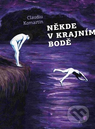 Kniha: Někde v krajním bodě (Alice Hanáková a Jaroslav Černý). Protimluv, 2026 Kniha: Někde v krajním bodě (Alice Hanáková a Jaroslav Černý). Protimluv, 2026