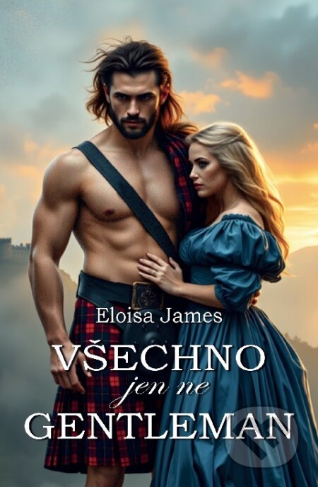 Kniha: Všechno jen ne gentleman (Eloisa James). OLDAG, 2026 Kniha: Všechno jen ne gentleman (Eloisa James). OLDAG, 2026