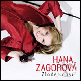 Hudobné CD: Hana Zagorová - Zlodej duší (). , 1998 Hudobné CD: Hana Zagorová - Zlodej duší (). , 1998