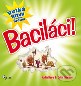 Kniha: Baciláci (Martin Howard). Pierot, 2010 Kniha: Baciláci (Martin Howard). Pierot, 2010