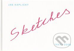 Kniha: Sketches (Jan Kaplický). Alba studio, 2005 Kniha: Sketches (Jan Kaplický). Alba studio, 2005
