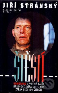 Kniha: Štěstí (Jiří Stránský). Hejkal, 1997 Kniha: Štěstí (Jiří Stránský). Hejkal, 1997