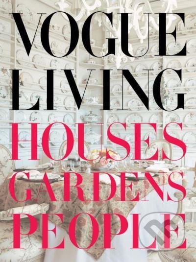 Kniha: Vogue Living (Hamish Bowles). Albert Knopf, 2007 Kniha: Vogue Living (Hamish Bowles). Albert Knopf, 2007