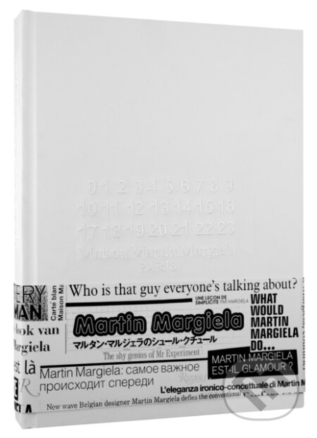 Kniha: Maison Martin Margiela (Maison Martin Margiela). Rizzoli Universe, 2009 Kniha: Maison Martin Margiela (Maison Martin Margiela). Rizzoli Universe, 2009