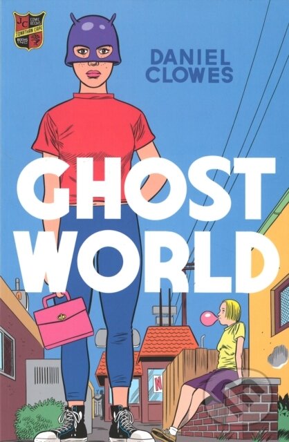 Kniha: Ghost World (Daniel Clowes). Jonathan Cape, 2000 Kniha: Ghost World (Daniel Clowes). Jonathan Cape, 2000