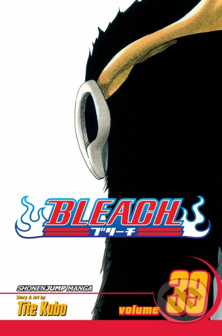 Kniha: Bleach 39 (Tite Kubo). Viz Media, 2012 Kniha: Bleach 39 (Tite Kubo). Viz Media, 2012