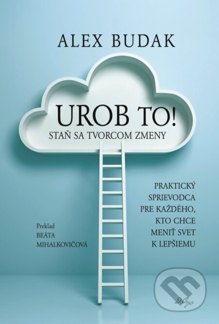 E-kniha: Urob to! (Alex Budak). D.Orys, 2026 E-kniha: Urob to! (Alex Budak). D.Orys, 2026