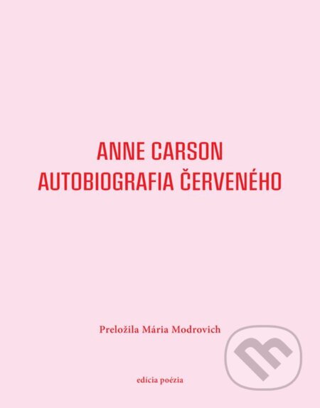 E-kniha: Autobiografia Červeného (Anne Carson). Vlna, 2026 E-kniha: Autobiografia Červeného (Anne Carson). Vlna, 2026