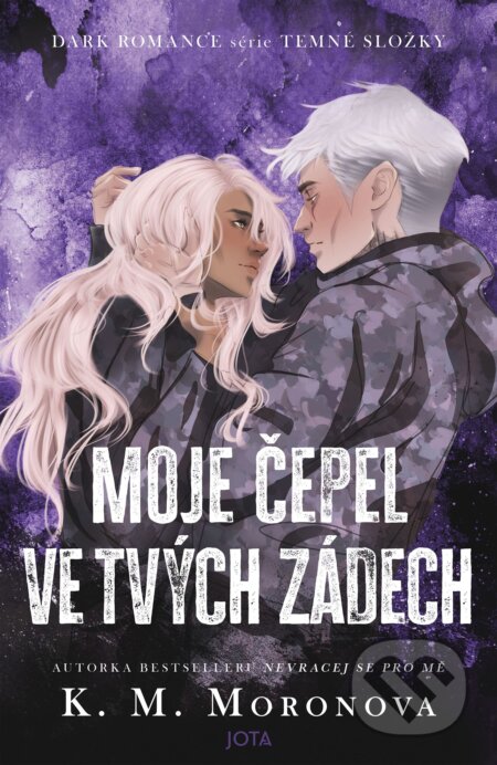 E-kniha: Moje čepel ve tvých zádech (K. M. Moronova). Jota, 2026 E-kniha: Moje čepel ve tvých zádech (K. M. Moronova). Jota, 2026