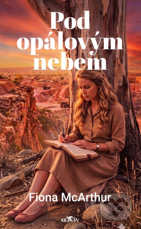 E-kniha: Pod opálovým nebem (Fiona McArthur). Alpress, 2026 E-kniha: Pod opálovým nebem (Fiona McArthur). Alpress, 2026
