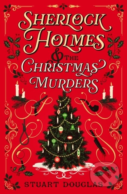 Kniha: Sherlock Holmes and the Christmas Murders (Stuart Douglas). Titan Books, 2026 Kniha: Sherlock Holmes and the Christmas Murders (Stuart Douglas). Titan Books, 2026