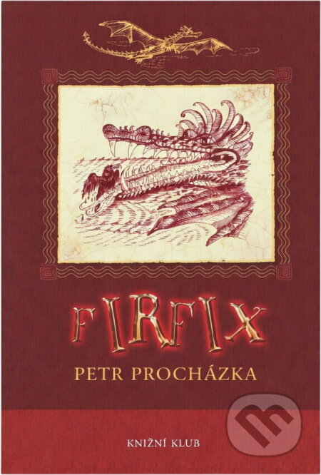 Kniha: Firfix (Petr K. Procházka). Knižní klub, 2008 Kniha: Firfix (Petr K. Procházka). Knižní klub, 2008