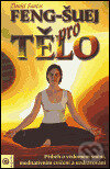 Kniha: Feng-šuej pro tělo (Daniel Santos). Eugenika, 2004 Kniha: Feng-šuej pro tělo (Daniel Santos). Eugenika, 2004