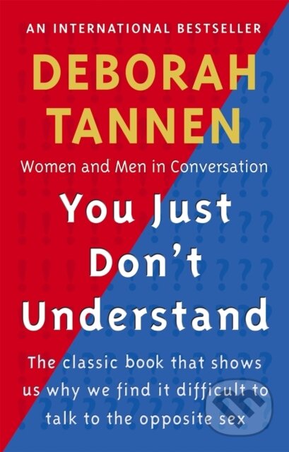 Kniha: You Just Don't Understand (Deborah Tannen). Virago, 1992 Kniha: You Just Don't Understand (Deborah Tannen). Virago, 1992