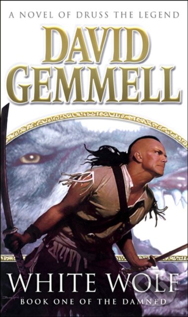 Kniha: White Wolf (David Gemmell). Corgi Books, 2004 Kniha: White Wolf (David Gemmell). Corgi Books, 2004