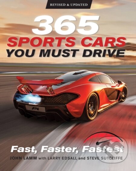 Kniha: 365 Sports Cars You Must Drive (John Lamm, Steve Sutcliffe, Larry Edsall, James Mann a Kris Palmer). , 2020 Kniha: 365 Sports Cars You Must Drive (John Lamm, Steve Sutcliffe, Larry Edsall, James Mann a Kris Palmer). , 2020