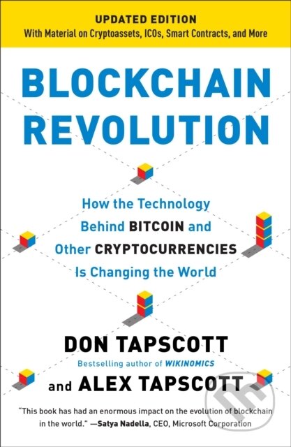Kniha: Blockchain Revolution (Don Tapscott a Alex Tapscott). Portfolio, 2018 Kniha: Blockchain Revolution (Don Tapscott a Alex Tapscott). Portfolio, 2018
