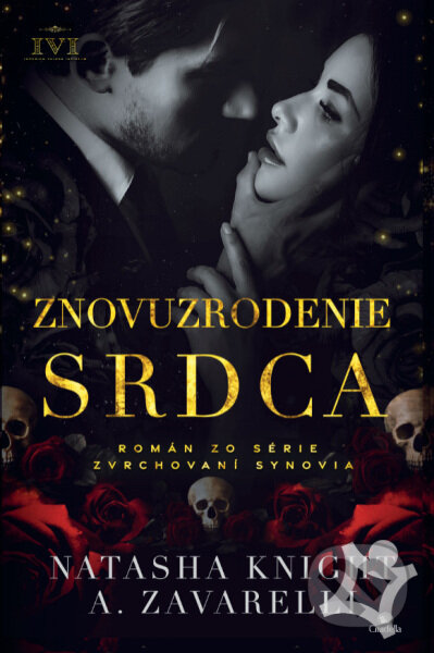 E-kniha: Znovuzrodenie srdca (A. Zavarelli a Natasha Knight). Citadella, 2026 E-kniha: Znovuzrodenie srdca (A. Zavarelli a Natasha Knight). Citadella, 2026